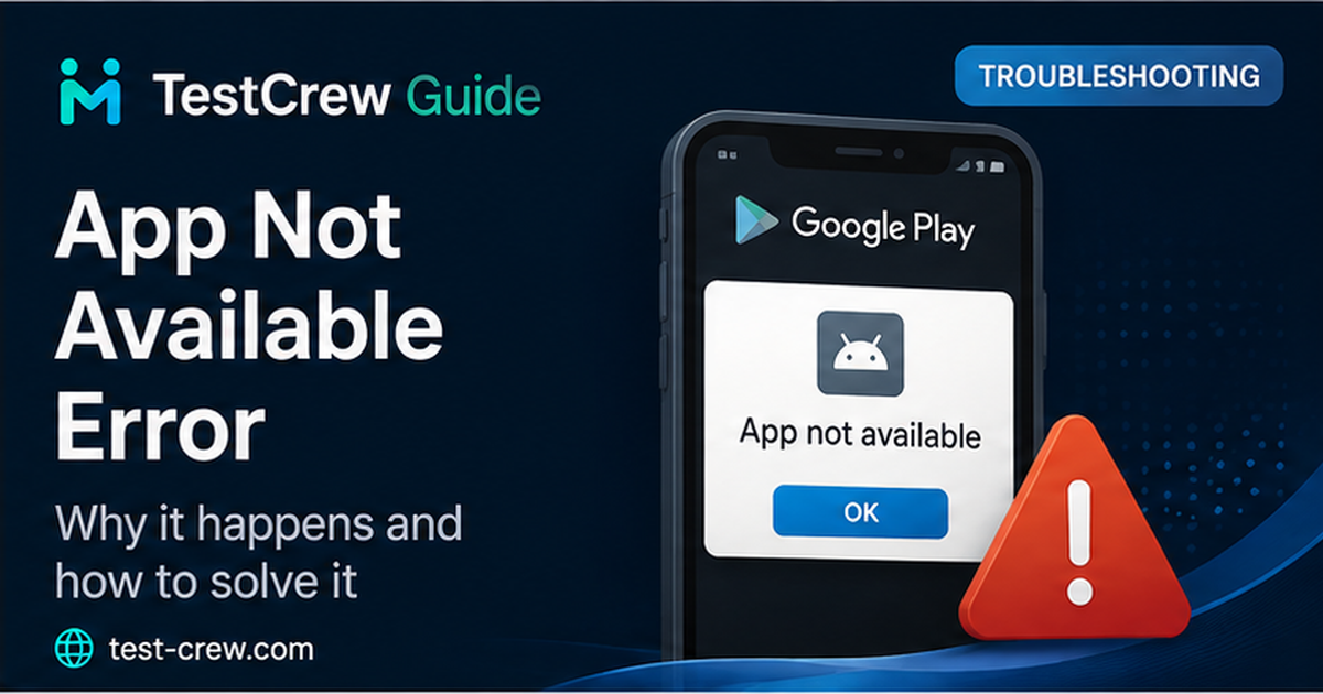 TestCrew guide cover for troubleshooting a Google Play app not available message