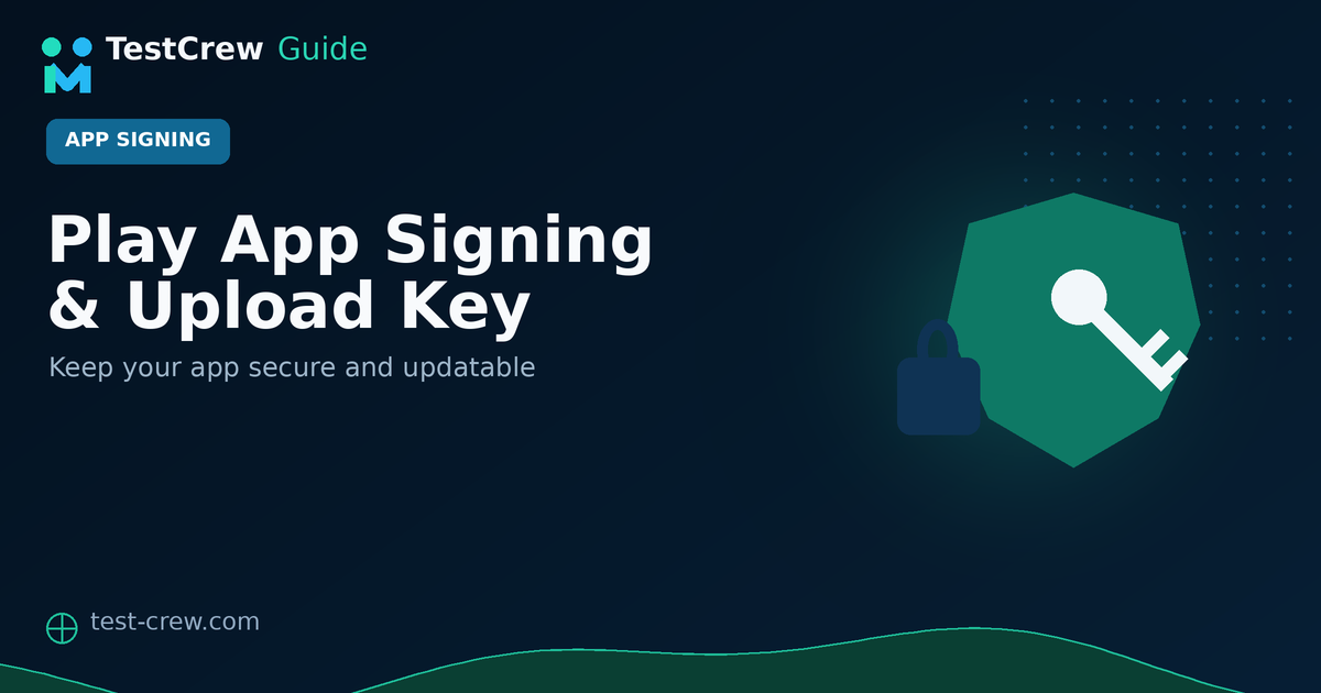 TestCrew guide cover explaining Play App Signing and upload keys