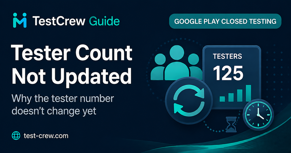 TestCrew guide cover for troubleshooting a Google Play closed-test tester count that is not updating
